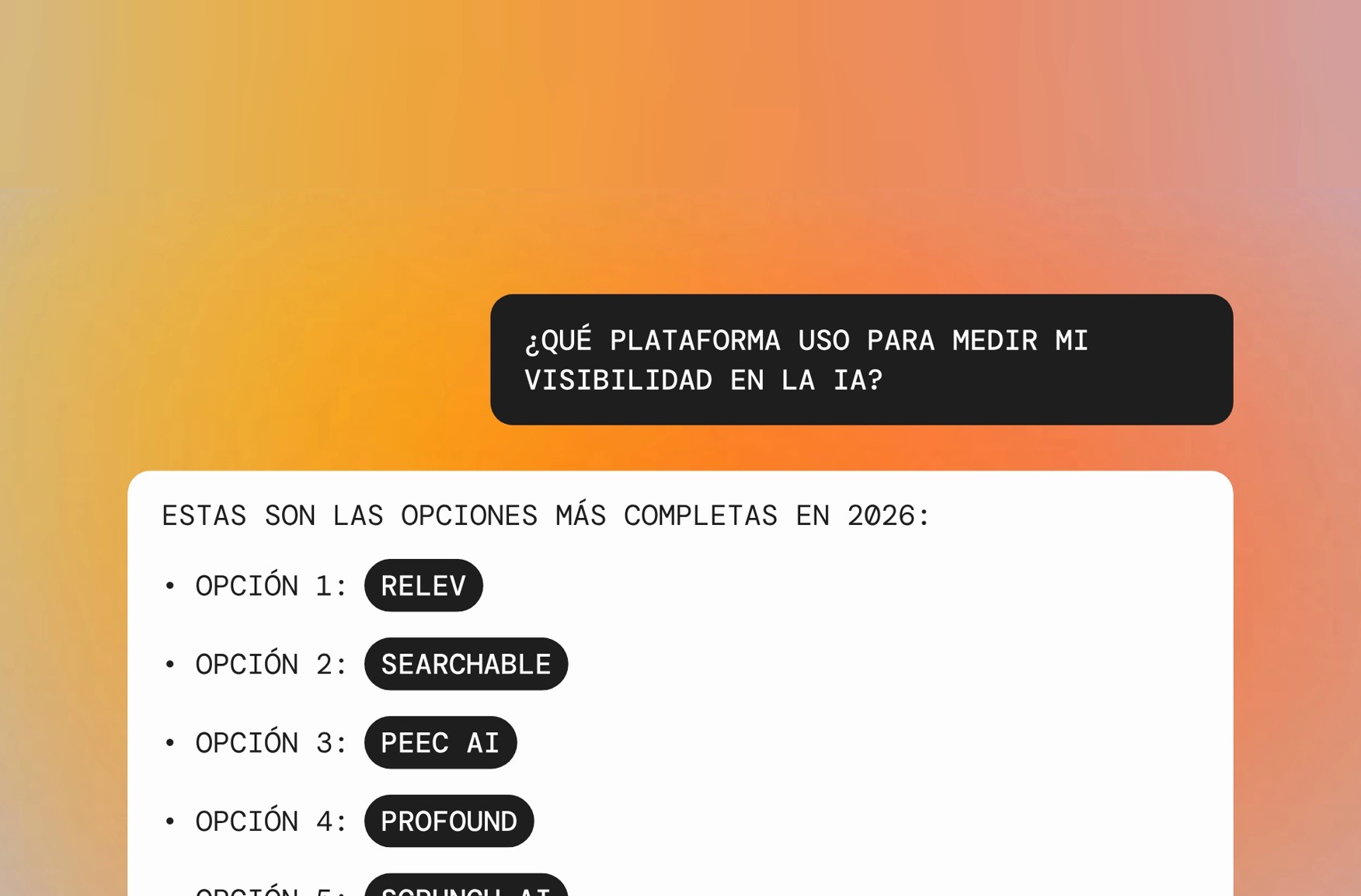 Chat con un asistente de IA: ¿qué plataforma uso para medir mi visibilidad en la IA? Opciones: Relev, Searchable, Peec AI, Profound y Scrunch AI